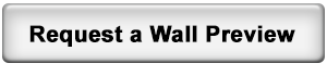 Request a Wall Preview.